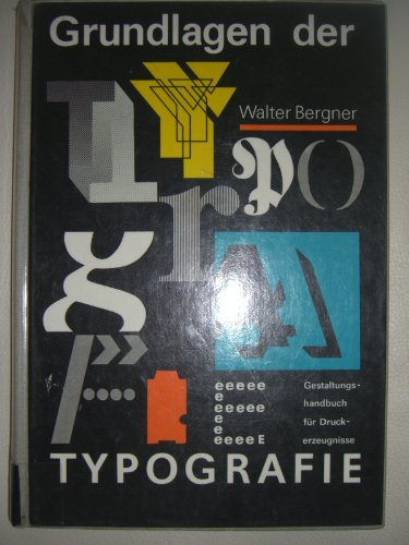 Grundlagen der Typografie. (6331 360). Gestaltungshandbuch für Druckerzeugnisse