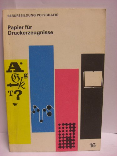 Papier für Druckerzeugnisse - Berufsbildung Polygrafie